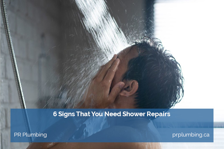 6 Signs That You Need Shower Repairs