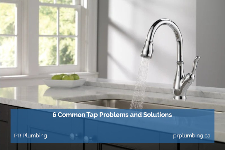 6 Common Tap Problems and Solutions