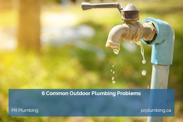 6 Common Outdoor Plumbing Problems