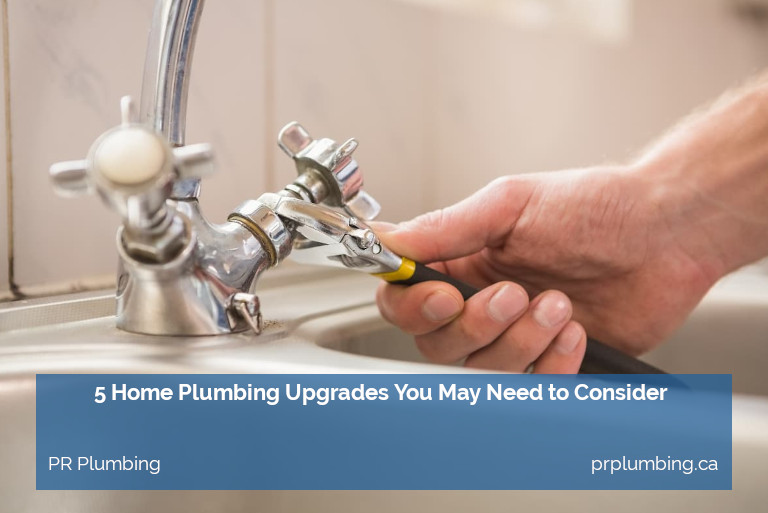 5 Home Plumbing Upgrades You May Need to Consider